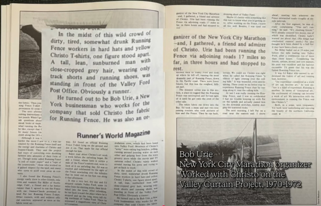 Runner's World November 1976 article telling that Christo and Jeanne-Claude were friends with an organizer of the New York Marathon, Bob Urie. Urie ran the roads adjacent to the Running Fence and represented the manufacturer of fabric for the Valley Curtain and Running Fence art projects.